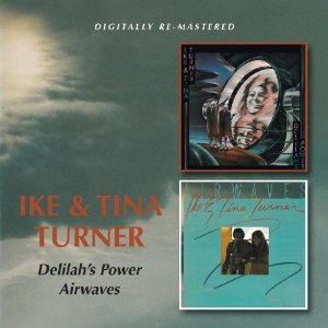 IKE & TINA TURNER / アイク&ティナ・ターナー / DELILAH'SPOWER + AIRWAVES (2 ON 1 デジパック仕様)