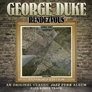 RENDEZVOUS (EXPANDED EDITION)/GEORGE DUKE/ジョージ・デューク｜SOUL