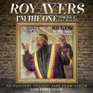 ROY AYERS / ロイ・エアーズ / I'M THE ONE (FOR YOUR LOVE TONIGHT)