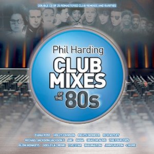 V.A. (PHIL HARDING CLUB MIXES OF THE 80S) / PHIL HARDING CLUB MIXES OF THE 80S (2CD)