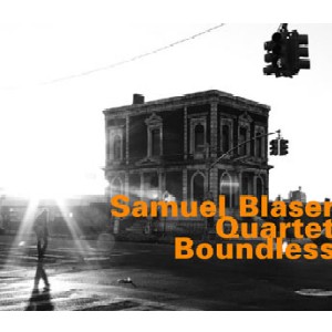 SAMUEL BLASER / サミュエル・ブレイザー / Boundless