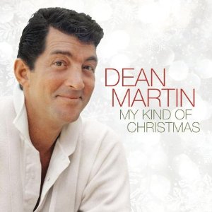 DEAN MARTIN / ディーン・マーティン / My Kind Of Christmas