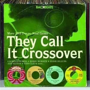 V.A. (BACKBEATS) / THEY CALL IT CROSSOVER: MORE MID TEMPO SOUL GEMS 