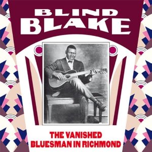 BLIND BLAKE / ブラインド・ブレイク / THE VANISHED BLUESMAN IN RICHMOND (LP)