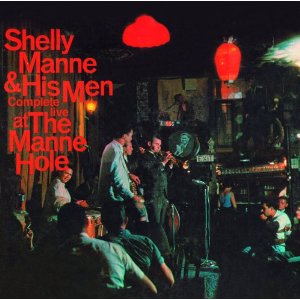 SHELLY MANNE / シェリー・マン / Complete Live At The Manne-Hole