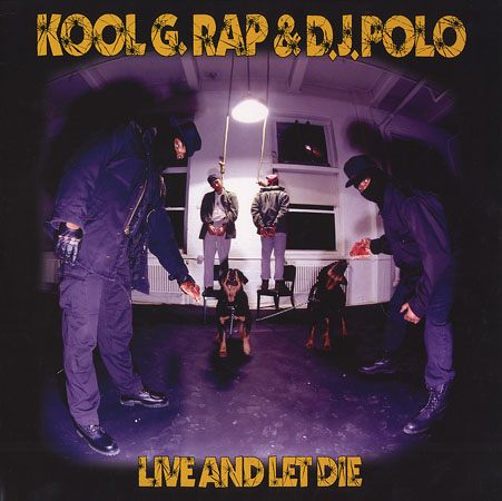KOOL G RAP & DJ POLO / クール・G・ラップ&DJポロ / LIVE & LET DIE アナログ2LP
