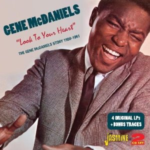 GENE MCDANIELS / ジーン・マクダニエルズ / LOOK TO YOUR HEART: THE GENE MCDANIELS STORY 1959 - 1961 (2CD)