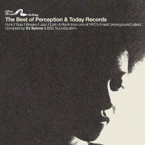 V.A. (BEST OF PERCEPTION & TODAY RECORDS) / THE BEST OF PERCEPTION & TODAY RECORDS : COMPILED BY DJ SPINNA & BBE SOUND SYSTEM (2CD デジパック仕様)