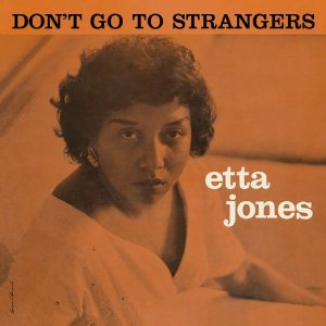 ETTA JONES / エタ・ジョーンズ / Don't Go To Strangers + Something Nice