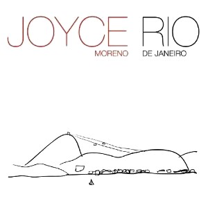 JOYCE / ジョイス (ジョイス・モレーノ) / RIO