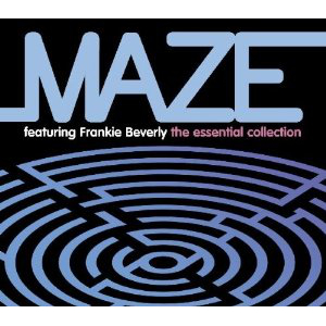 MAZE FT FRANKIE BEVERLY / THE ESSENTIAL COLLECTION