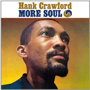 HANK CRAWFORD / ハンク・クロフォード / More Soul/The Soul Clinic - Hank Crawford