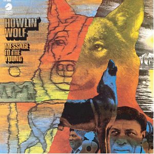 HOWLIN' WOLF / ハウリン・ウルフ / MESSAGE TO THE YOUNG  (LP)