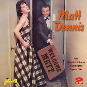 MATT DENNIS / マット・デニス / Welcome Matt 