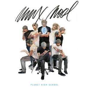 MUX MOOL / PLANET HIGH SCHOOL