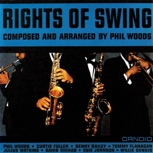 PHIL WOODS / フィル・ウッズ / Rights Of Swing(LP/180g)