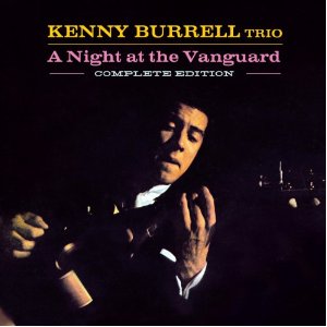 KENNY BURRELL / ケニー・バレル / Night at the Vanguard