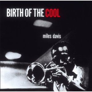MILES DAVIS / マイルス・デイビス / Birth Of The Cool
