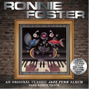 RONNIE FOSTER / ロニー・フォスター / DELIGHT (EXPANDED EDITION)