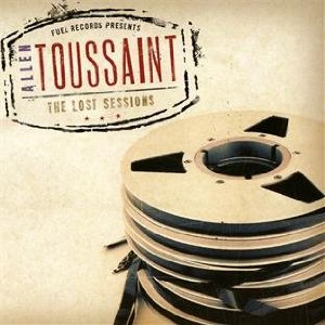 ALLEN TOUSSAINT / アラン・トゥーサン / LOST SESSIONS