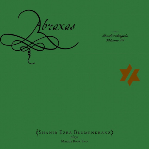 JOHN ZORN / ジョン・ゾーン / Abraxas: the Book of Angels Vol. 19