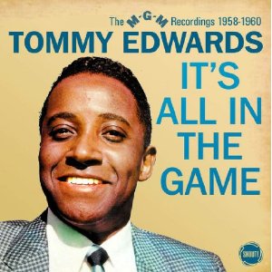 TOMMY EDWARDS / トミー・エドワーズ / IT'S ALL IN THE GAME: THE MGM RECORDINGS 1958-1960 (2CD)