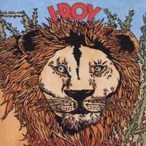 I-ROY / HEART OF A LION
