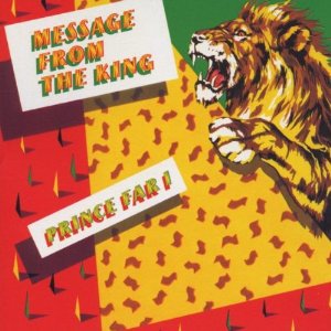 PRINCE FAR I / プリンス・ファー・アイ / MESSAGE FROM THE KING