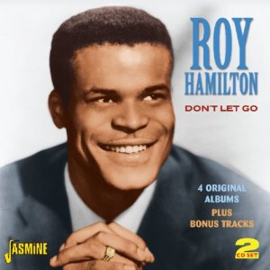 ROY HAMILTON / ロイ・ハミルトン / DON'T LET GO: 4 ORIGINAL ALBUMS PLUS BONUS TRACKS (2CD)