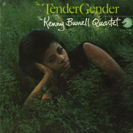 KENNY BURRELL / ケニー・バレル / The Tender Gender