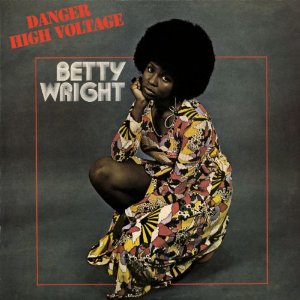 BETTY WRIGHT / ベティ・ライト / DANGER HIGH VOLTAGE (EXPANDED)