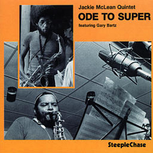 JACKIE MCLEAN / ジャッキー・マクリーン / Ode To Super