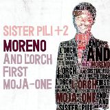 MORENO & L'ORCH FIRST MOJA-ONE / モレーノ & ローク・ファースト・モジャワン / SISTER PILI + 2