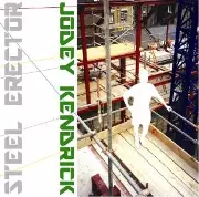 JODEY KENDRICK / Steel Erector