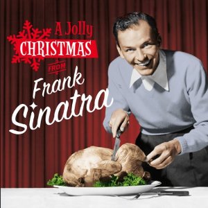 FRANK SINATRA / フランク・シナトラ / A Jolly Christmas From Frank Sinatra + Christmas Songs By Sinatra 
