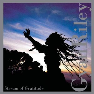 GYAN RILEY / ギャン・ライリー / Stream of Gratitude