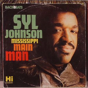SYL JOHNSON / シル・ジョンソン / MISSISSIPPI MAINMAN