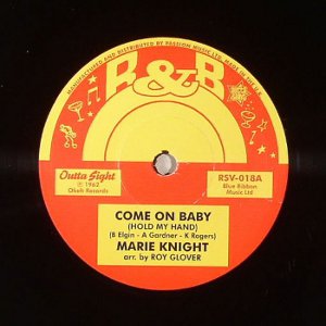 MARIE KNIGHT / マリー・ナイト / COME ON BABY (HOLD MY HAND) + TO BE LOVED BY YOU (7")