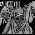 CALL OF THE VOID / コール・オブ・ザ・ヴォイド / DRAGGED DOWN A DEAD END PATH<DIGI>