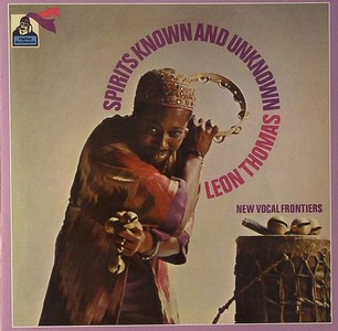 LEON THOMAS / レオン・トーマス / Spirits Known And Unknown