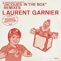 LAURENT GARNIER / ロラン・ガルニエ / Jacques In The Box (Remixes)