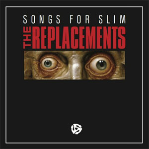REPLACEMENTS / リプレイスメンツ / SONGS FOR SLIM (12")