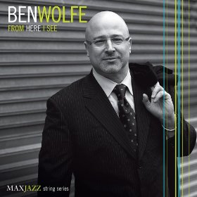 BEN WOLFE / ベン・ウルフ / From Here I See