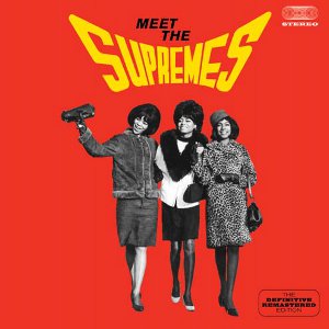 SUPREMES / シュープリームス / MEET THE SUPREMES (+ BONUS)