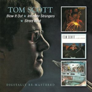 TOM SCOTT / トム・スコット / Blow It Out / Intimate Strangers / Street Beat (2CD)