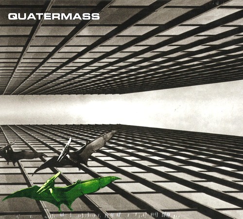 QUATERMASS / クォーターマス / QUATERMASS: EXPANDED EDITION - REMASTER
