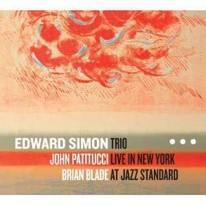 EDWARD SIMON / エドワード・サイモン / Trio Live in New York at Jazz Standard