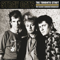 STRAY CATS / ストレイ・キャッツ / TORONTO STRUT (2xLP)
