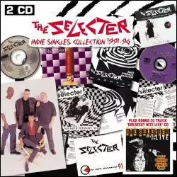 THE SELECTER / INDIE SINGLES COLLECTION 1991-96
