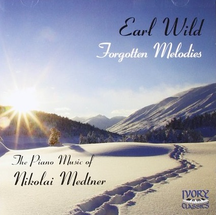 EARL WILD / アール・ワイルド / FORGOTTEN MELODIES - MEDTNEL: PIANO WORKS